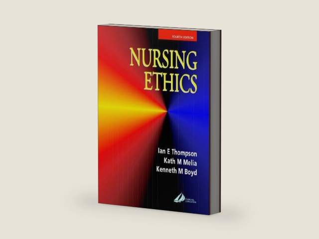 Nursing Ethics by Ian E. Thompson BA(Hons) PhD | barcode:9780443061479 | source:'9780443061479-right-three-quarter.jpg