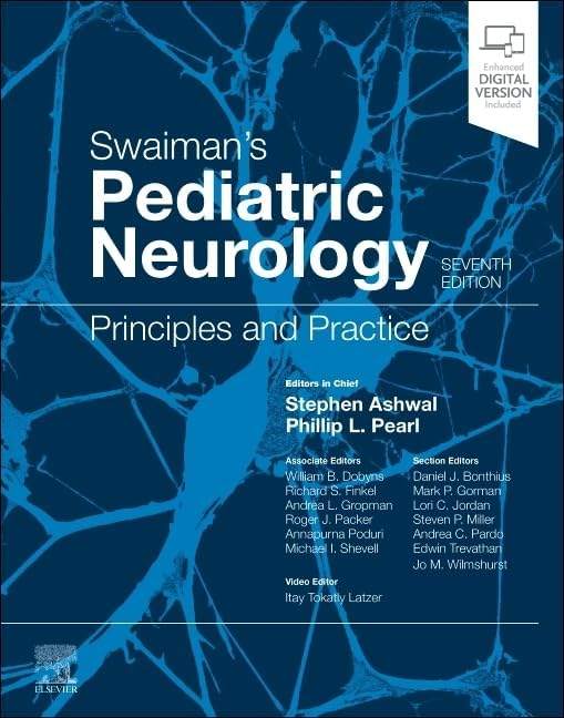 Swaiman's Pediatric Neurology: Principles and Practice by Stephen Ashwal MD | barcode:9780443109447 | source:'9780443109447.jpg