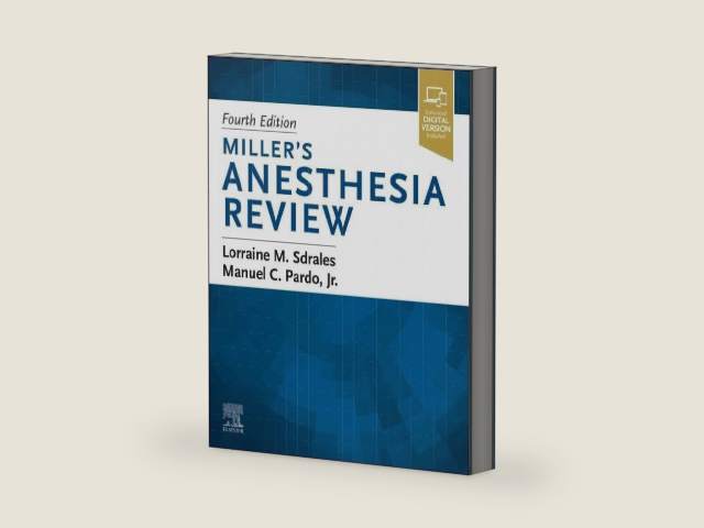 Miller's Anesthesia Review by Lorraine M. Sdrales MD | barcode:9780443112867 | source:'9780443112867-right-three-quarter.jpg