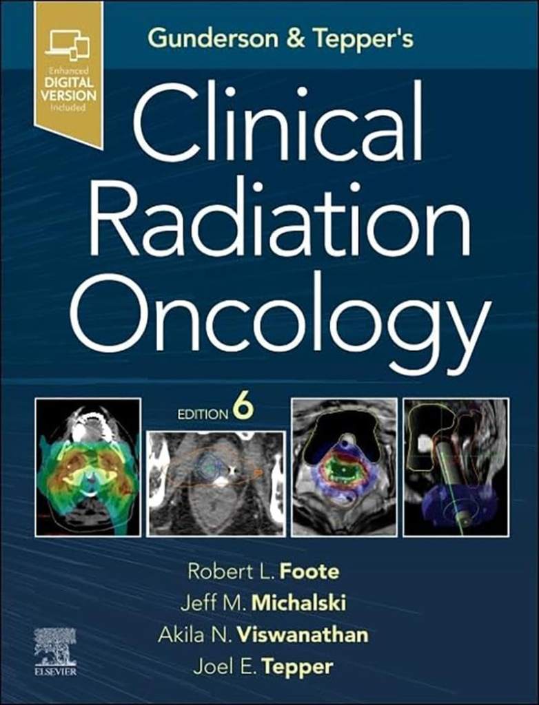 Gunderson and Tepper’s Clinical Radiation Oncology by Robert L. Foote MD | barcode:9780443114762 | source:'9780443114762.jpg