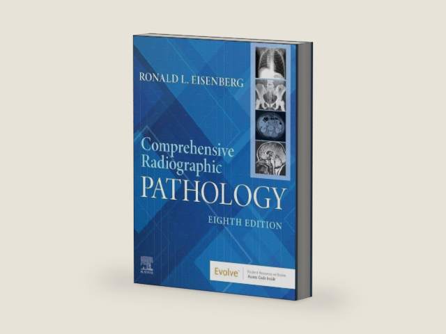Comprehensive Radiographic Pathology by Ronald L. Eisenberg MD JD FACR | barcode:9780443121142 | source:'9780443121142-right-three-quarter.jpg
