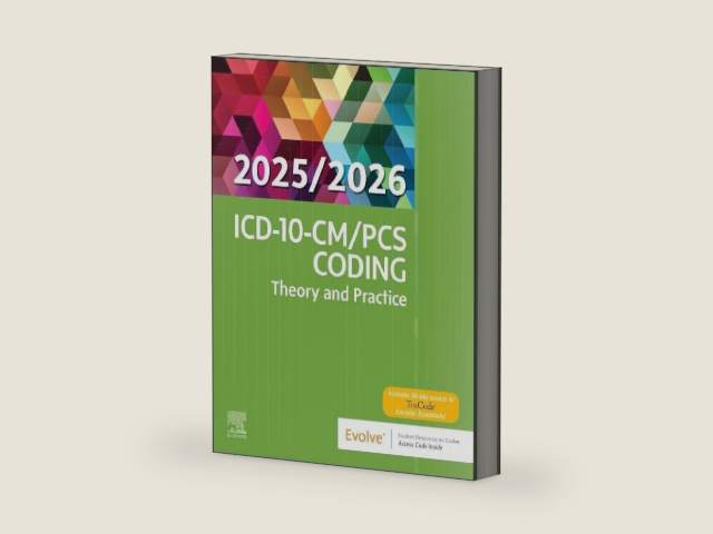 ICD-10-CM/PCS Coding: Theory and Practice, 2025/2026 Edition by Elsevier Inc | barcode:9780443248931 | source:'9780443248931-right-three-quarter.jpg