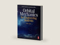 Orbital Mechanics for Engineering Students by Howard D. Curtis Ph.D. Purdue University | barcode:9780443290152 | source:'9780443290152-right-three-quarter.jpg