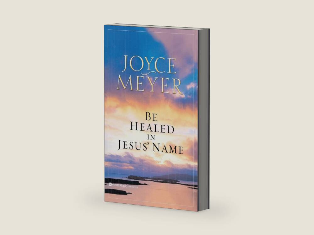Be Healed in Jesus' Name by Joyce Meyer | barcode:9780446691734 | source:'9780446691734-right-three-quarter.jpg