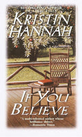 If You Believe: A Novel by Kristin Hannah | barcode:9780449148372 | source:'9780449148372.jpg