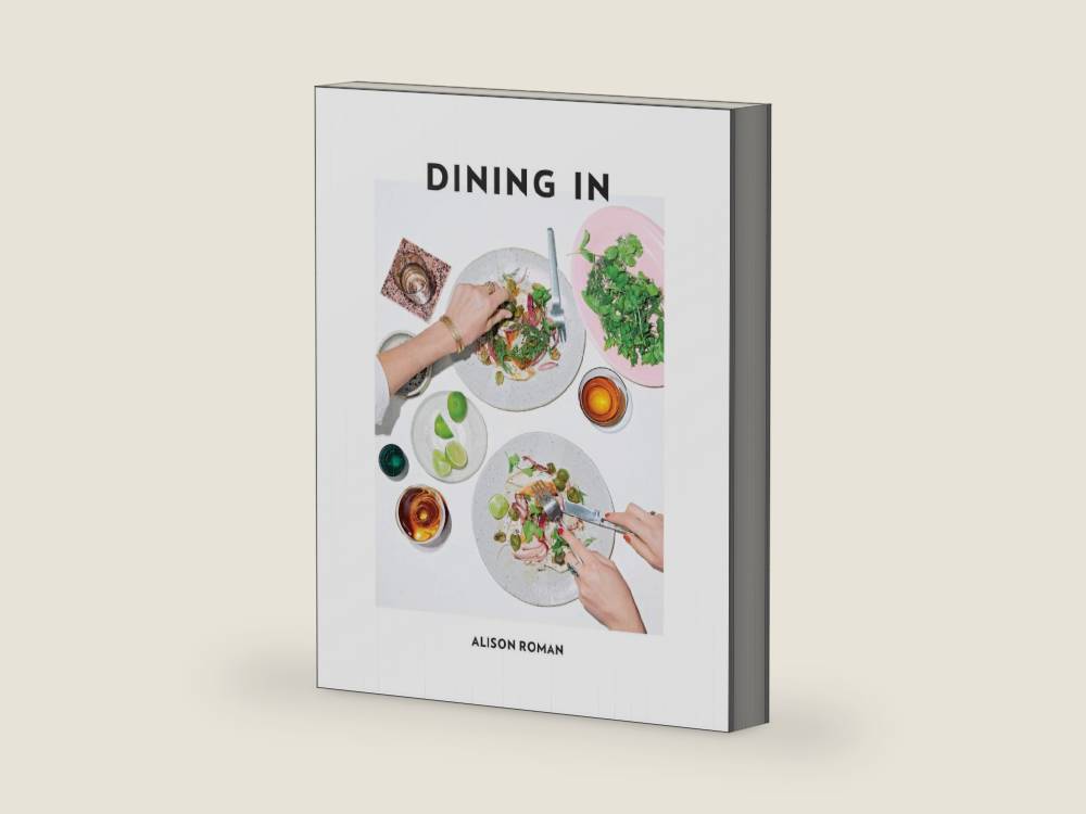 Dining In: Highly Cookable Recipes: A Cookbook by Alison Roman | barcode:9780451496997 | source:'9780451496997-right-three-quarter.jpg