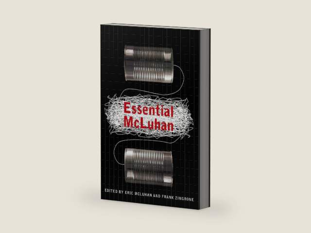 The Essential McLuhan by Eric McLuhan | barcode:9780465019953 | source:'9780465019953-right-three-quarter.jpg