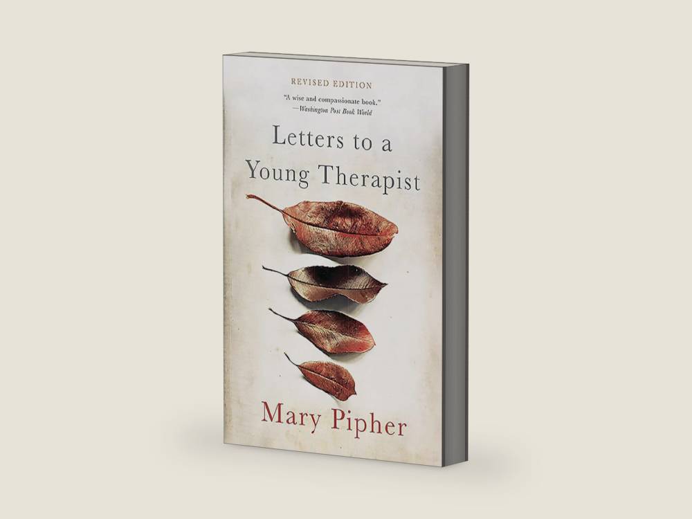 Letters to a Young Therapist by Mary Pipher | barcode:9780465039685 | source:'9780465039685-right-three-quarter.jpg