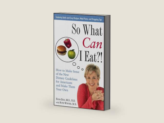 So What Can I Eat!: How to Make Sense of the New Dietary Guidelines for Americans and Make Them Your Own by Elisa Zied | barcode:9780470247761 | source:'9780470247761-right-three-quarter.jpg