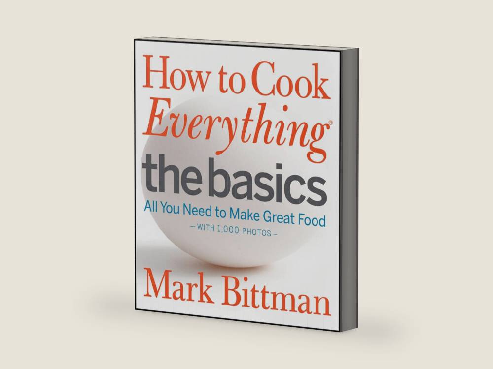 How to Cook Everything: The Basics: All You Need to Make Great Food – With 1,000 Photos: A Beginner Cookbook and Essential Guide to Fundamental Cooking Techniques by Mark Bittman | barcode:9780470528068 | source:'9780470528068-right-three-quarter.jpg