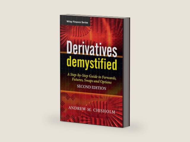 Derivatives Demystified: A Step-by-Step Guide to Forwards, Futures, Swaps and Options (The Wiley Finance Series) by Andrew M. Chisholm | barcode:9780470749371 | source:'9780470749371-right-three-quarter.jpg