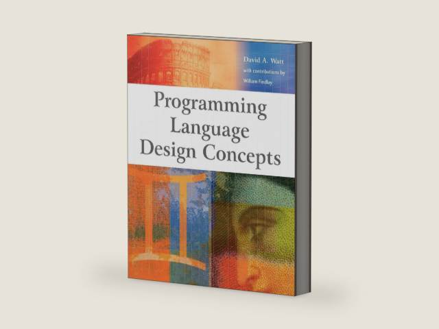 Programming Language Design Concepts by David A. Watt | barcode:9780470853207 | source:'9780470853207-right-three-quarter.jpg
