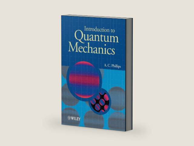 Introduction to Quantum Mechanics (Manchester Physics Series) by A. C. Phillips | barcode:9780470853245 | source:'9780470853245-right-three-quarter.jpg