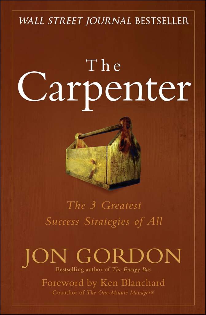 The Carpenter: The 3 Greatest Success Strategies of All by Jon Gordon | barcode:9780470888544 | source:'9780470888544.jpg