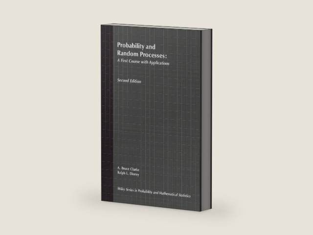 Probability and Random Processes: A First Course with Applications, 2nd Edition (Wiley Series in Probability and Statistics) by A. Bruce Clarke | barcode:9780471085355 | source:'9780471085355-right-three-quarter.jpg