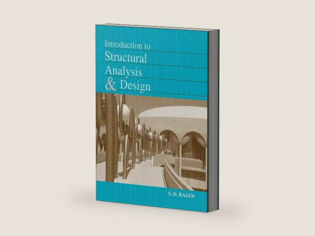 Introduction to Structural Analysis & Design by S. D. D. Rajan | barcode:9780471319979 | source:'9780471319979-right-three-quarter.jpg