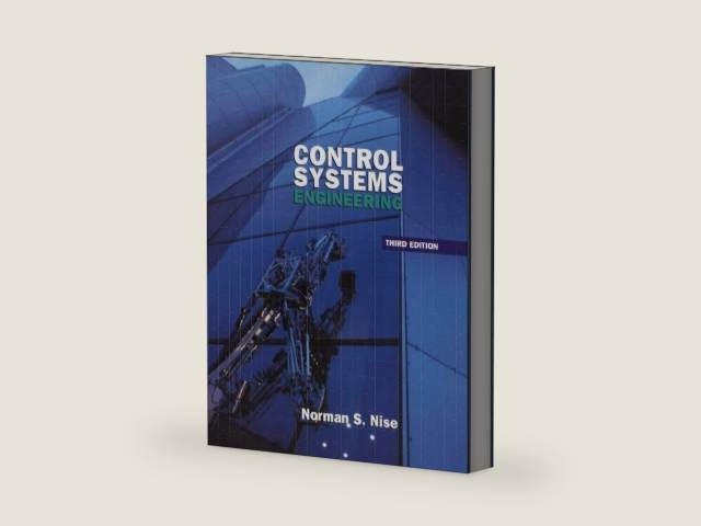 Control Systems Engineering, 3rd Edition by Norman S. Nise | barcode:9780471366010 | source:'9780471366010-right-three-quarter.jpg