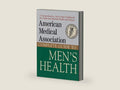 American Medical Association Complete Guide to Men's Health by The American Medical Association | barcode:9780471414117 | source:'9780471414117-right-three-quarter.jpg