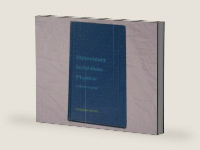 Elementary solid state physics: a short course by charles kittel | barcode:9780471490203 | source:'9780471490203-right-three-quarter.jpg