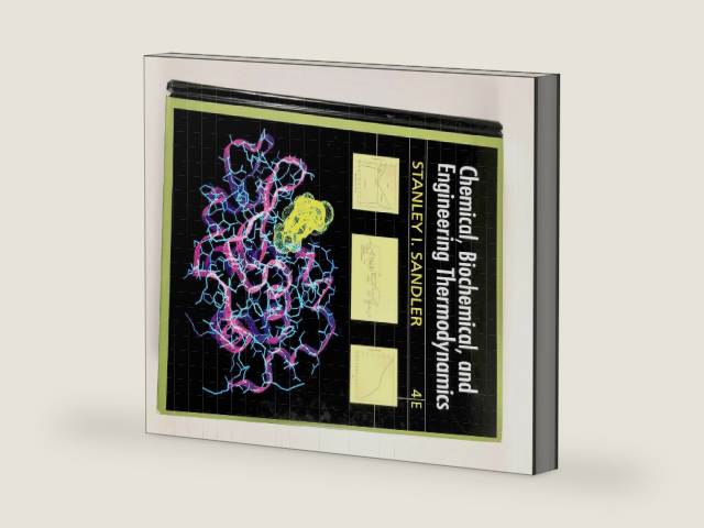 Chemical, Biochemical, and Engineering Thermodynamics by Stanley I. Sandler | barcode:9780471661740 | source:'9780471661740-right-three-quarter.jpg