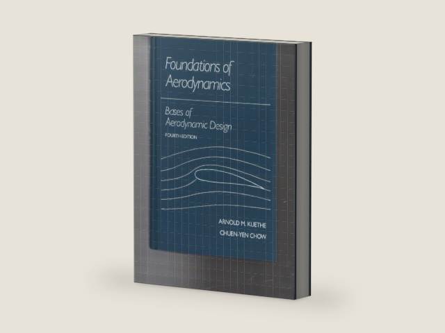 Foundations of Aerodynamics: Bases of Aerodynamic Design by Arnold M. Kuethe | barcode:9780471806943 | source:'9780471806943-right-three-quarter.jpg