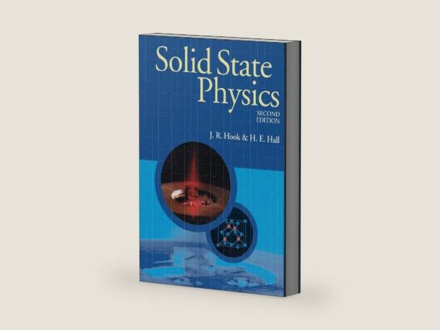 Solid State Physics by J. R. Hook | barcode:9780471928058 | source:'9780471928058-right-three-quarter.jpg