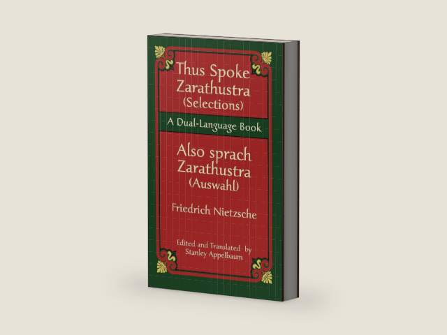 Thus Spoke Zarathustra (Selections)/Also sprach Zarathustra (Auswahl): A Dual-Language Book (Dover Dual Language German) by Friedrich Nietzsche | barcode:9780486120621 | source:'9780486120621-right-three-quarter.jpg