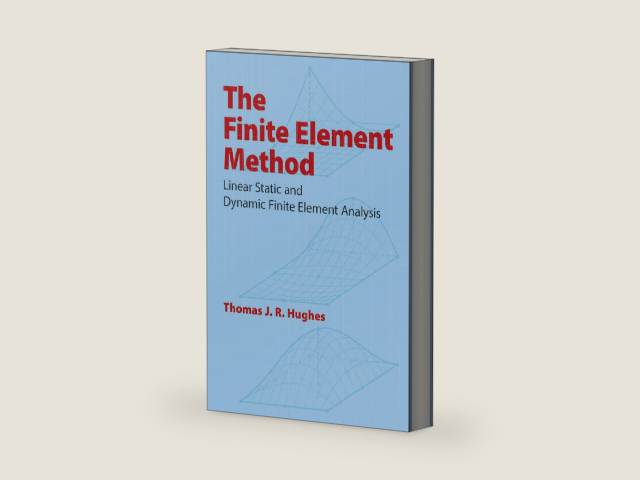 The Finite Element Method: Linear Static and Dynamic Finite Element Analysis (Dover Civil and Mechanical Engineering) by Thomas J. R. Hughes | barcode:9780486411811 | source:'9780486411811-right-three-quarter.jpg