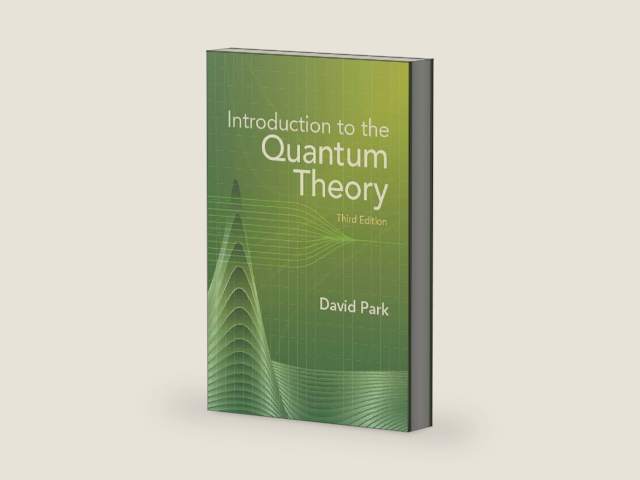 Introduction to the Quantum Theory: Third Edition (Dover Books on Physics) by David Park | barcode:9780486441375 | source:'9780486441375-right-three-quarter.jpg