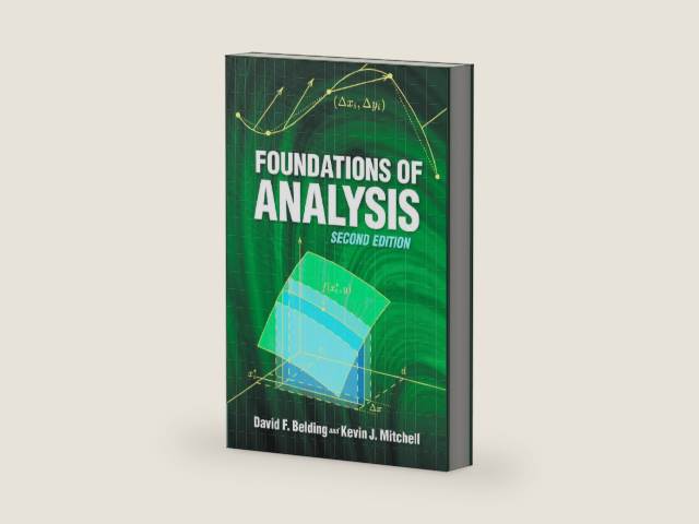 Foundations of Analysis: Second Edition (Dover Books on Mathematics) by David F Belding | barcode:9780486462967 | source:'9780486462967-right-three-quarter.jpg