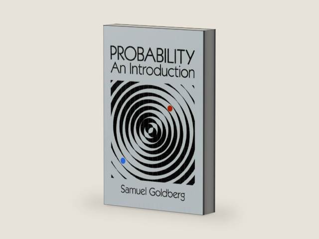 Probability: An Introduction by Samuel Goldberg | barcode:9780486652528 | source:'9780486652528-right-three-quarter.jpg