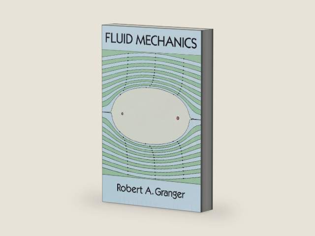 Fluid Mechanics (Dover Books on Physics) by Robert A. Granger | barcode:9780486683560 | source:'9780486683560-right-three-quarter.jpg
