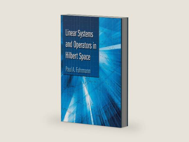Linear Systems and Operators in Hilbert Space (Dover Books on Mathematics) by Paul A. Fuhrmann | barcode:9780486782263 | source:'9780486782263-right-three-quarter.jpg