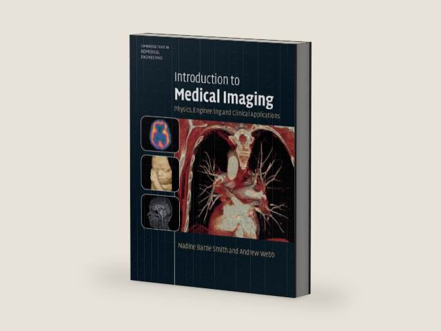 Introduction to Medical Imaging: Physics, Engineering and Clinical Applications (Cambridge Texts in Biomedical Engineering) by Nadine Barrie Smith | barcode:9780521190657 | source:'9780521190657-right-three-quarter.jpg