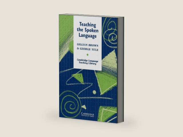Teaching the Spoken Language (Cambridge Language Teaching Library) by Gillian Brown | barcode:9780521273848 | source:'9780521273848-right-three-quarter.jpg