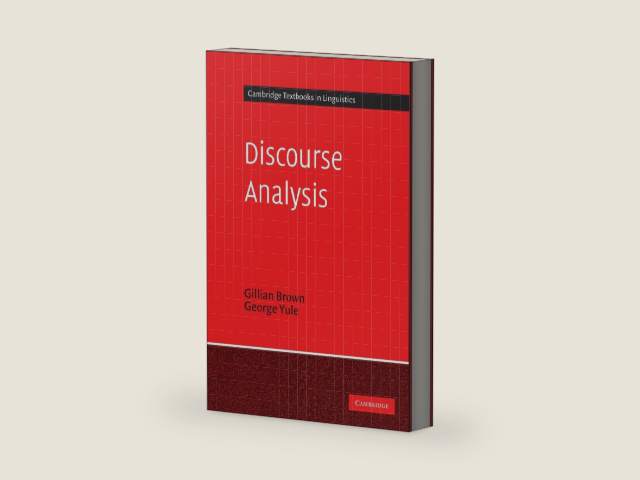 Discourse Analysis (Cambridge Textbooks in Linguistics) by Gillian Brown | barcode:9780521284752 | source:'9780521284752-right-three-quarter.jpg