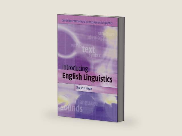 Introducing English Linguistics (Cambridge Introductions to Language and Linguistics) by Charles F. Meyer | barcode:9780521541220 | source:'9780521541220-right-three-quarter.jpg