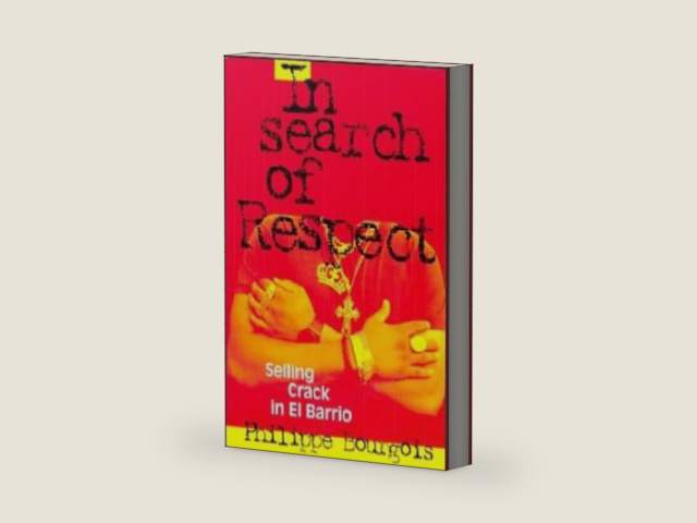 In Search of Respect: Selling Crack in El Barrio (Structural Analysis in the Social Sciences, Series Number 10) by Philippe Bourgois | barcode:9780521574600 | source:'9780521574600-right-three-quarter.jpg