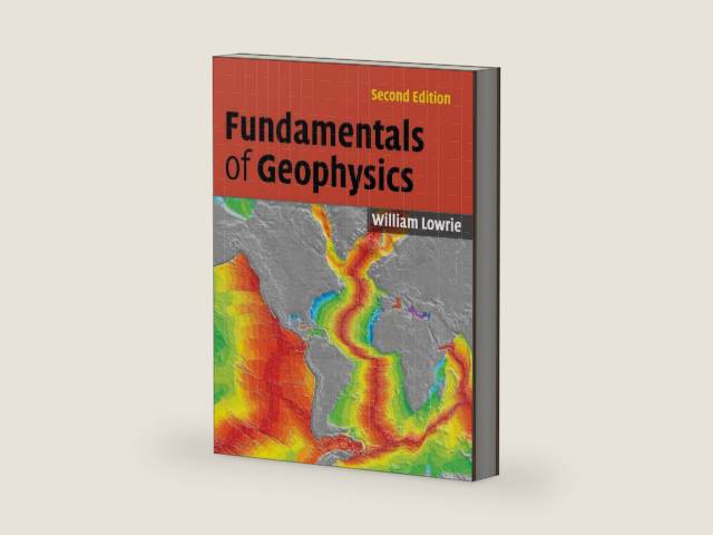 Fundamentals of Geophysics by William Lowrie | barcode:9780521675963 | source:'9780521675963-right-three-quarter.jpg