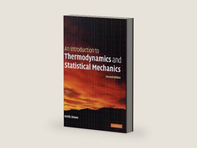 An Introduction to Thermodynamics and Statistical Mechanics by Keith Stowe | barcode:9780521865579 | source:'9780521865579-right-three-quarter.jpg