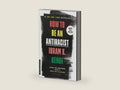 How to Be an Antiracist (One World Essentials) by Ibram X. Kendi | barcode:9780525509301 | source:'9780525509301-right-three-quarter.jpg
