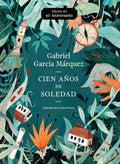 Cien años de soledad (50 Aniversario) / One Hundred Years of Solitude: Illustrated Fiftieth Anniversary edition of One Hundred Years of Solitude (Spanish Edition) by Gabriel García Márquez | barcode:9780525562443 | source:'9780525562443.jpg