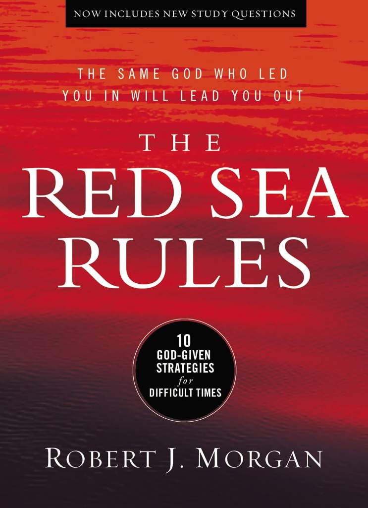 The Red Sea Rules: 10 God-Given Strategies for Difficult Times by Robert J. Morgan | barcode:9780529104403 | source:'9780529104403.jpg