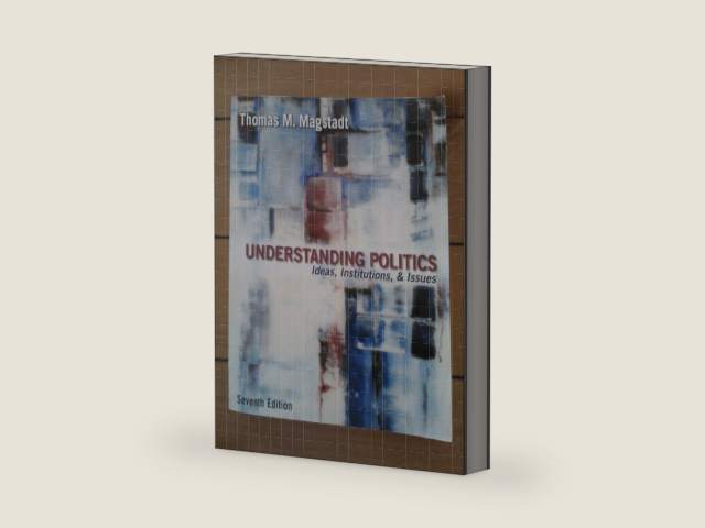 Understanding Politics: Ideas, Institutions, & Issues by Thomas M. Magstadt | barcode:9780534601522 | source:'9780534601522-right-three-quarter.jpg