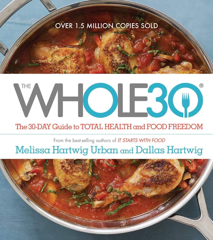 The Whole30: The 30-Day Guide to Total Health and Food Freedom ― A #1 NYT Bestselling Diet Book with Over 100 Simple Recipes by Melissa Urban | barcode:9780544609716 | source:'9780544609716.jpg