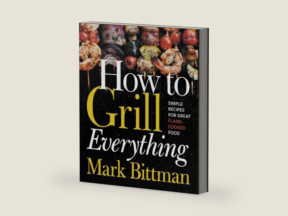 How To Grill Everything: Simple Recipes for Great Flame-Cooked Food: A Grilling BBQ Cookbook (How to Cook Everything Series, 8) by Mark Bittman | barcode:9780544790308 | source:'9780544790308-right-three-quarter.jpg