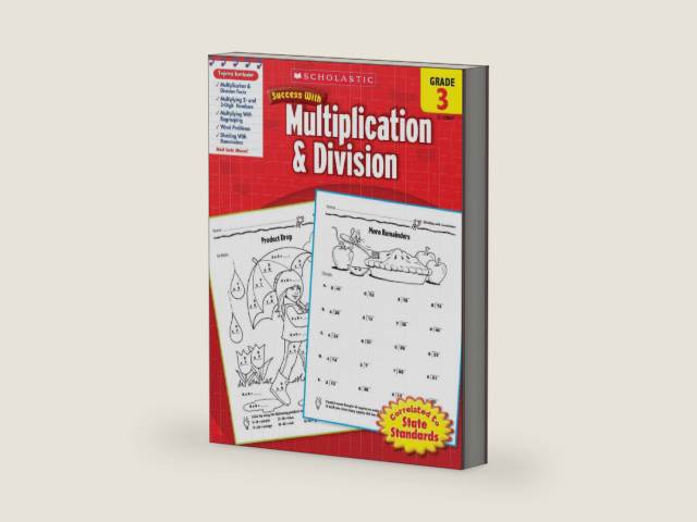 Scholastic Success With Multiplication & Division: Grade 3 Workbook (Success With Math) by Scholastic | barcode:9780545200875 | source:'9780545200875-right-three-quarter.jpg