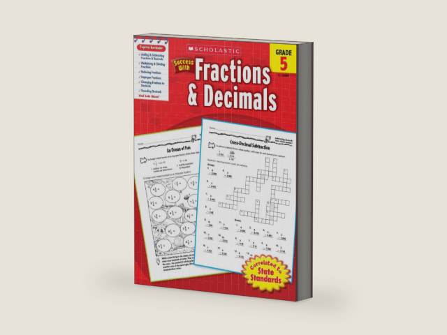 Scholastic Success With Fractions & Decimals: Grade 5 Workbook (Success With Math) by Scholastic | barcode:9780545200899 | source:'9780545200899-right-three-quarter.jpg