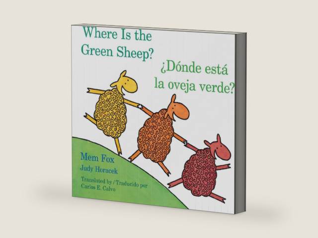 Where Is the Green Sheep?/Donde esta la oveja verde?: A Peaceful Story About a Search with Sleepy Rhymes by Mem Fox | barcode:9780547396941 | source:'9780547396941-right-three-quarter.jpg