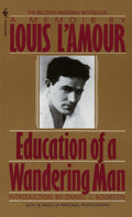 Education of a Wandering Man: A Memoir by Louis L'Amour | barcode:9780553286526 | source:'9780553286526.jpg